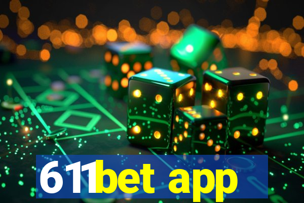 611bet app