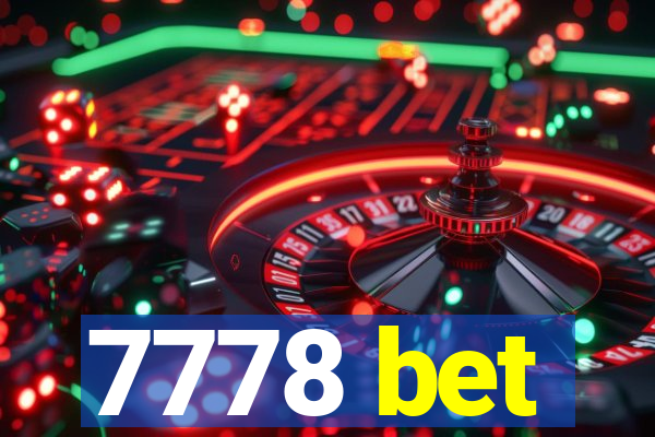 7778 bet