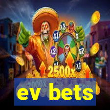 ev bets