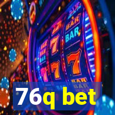 76q bet