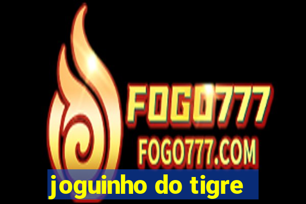 joguinho do tigre