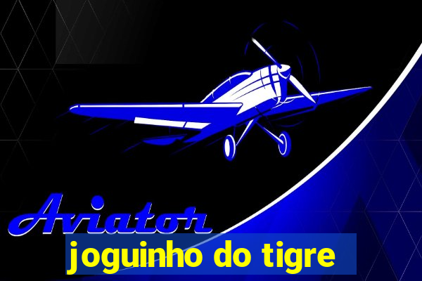 joguinho do tigre