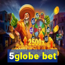 5globe bet