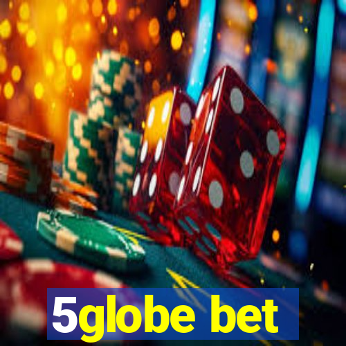 5globe bet