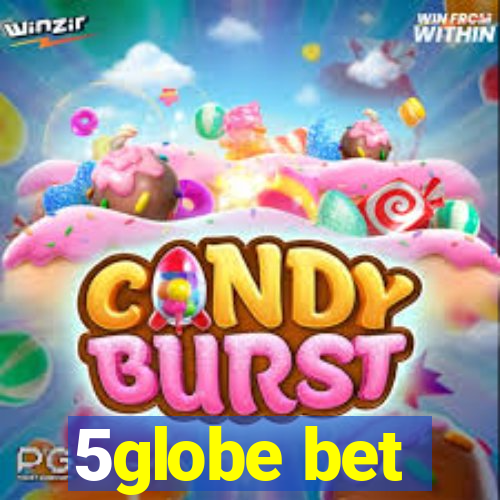 5globe bet