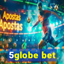 5globe bet