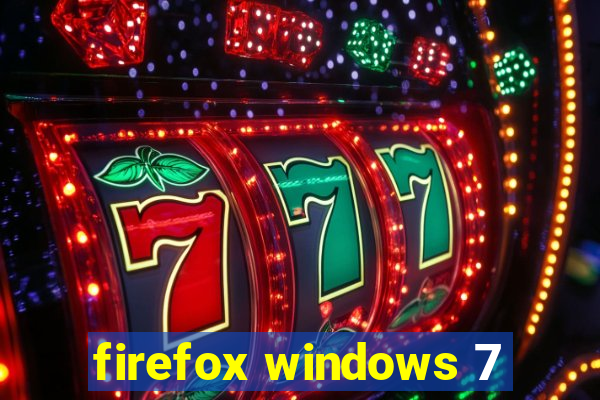 firefox windows 7