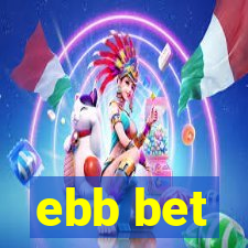 ebb bet