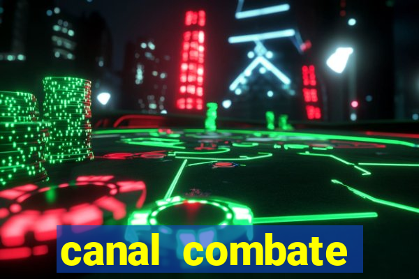 canal combate online multicanais