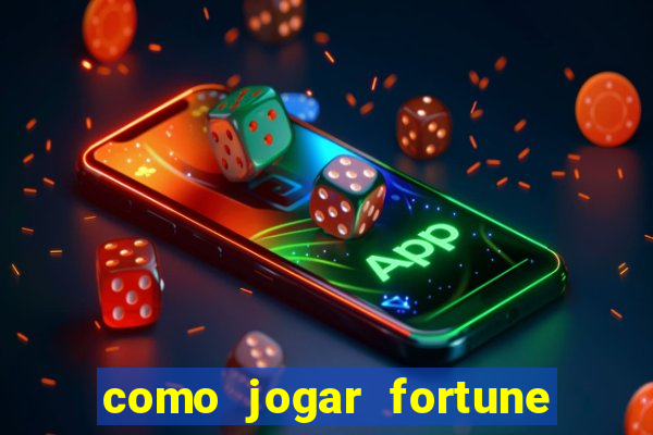 como jogar fortune tiger sem depositar