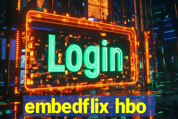 embedflix hbo