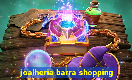 joalheria barra shopping