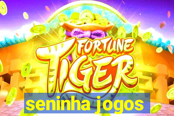 seninha jogos