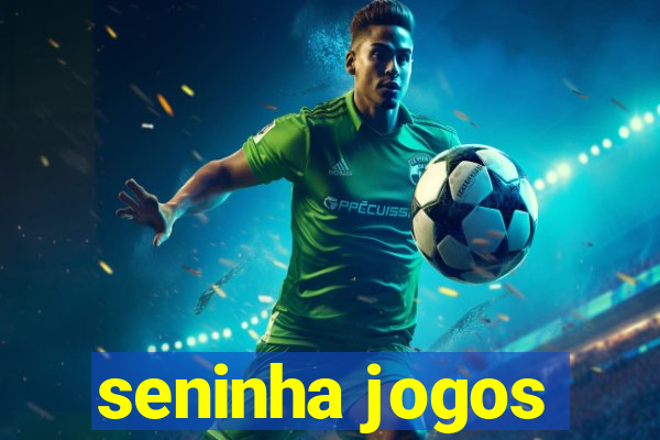 seninha jogos