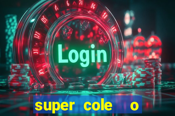 super cole  o 7784 jogos para pc download