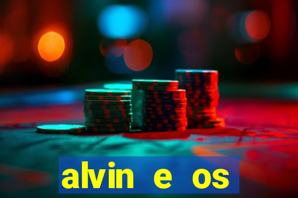 alvin e os esquilos 3 rede canais