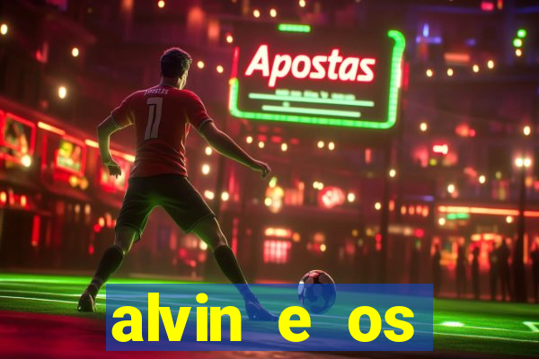 alvin e os esquilos 3 rede canais