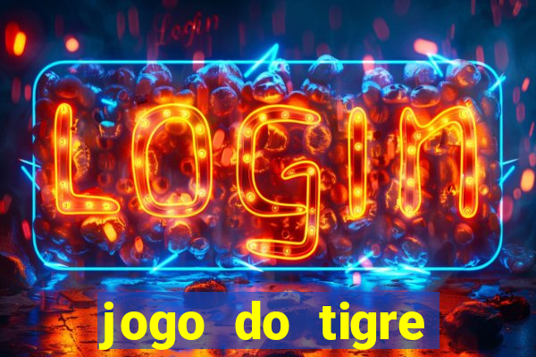 jogo do tigre rodada gratis