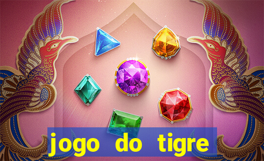 jogo do tigre rodada gratis