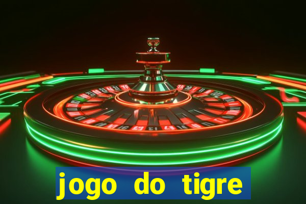 jogo do tigre rodada gratis