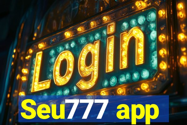 Seu777 app