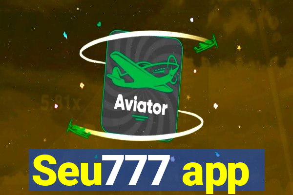 Seu777 app