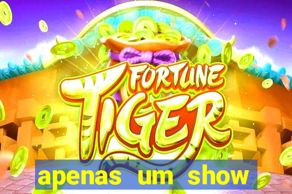 apenas um show pancadaria 2