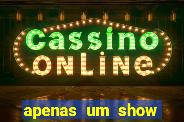 apenas um show pancadaria 2