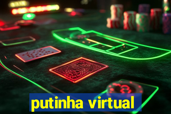 putinha virtual