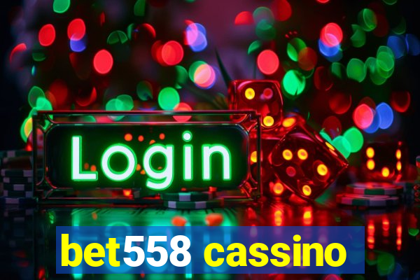 bet558 cassino