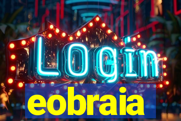 eobraia