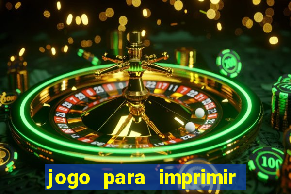 jogo para imprimir e montar