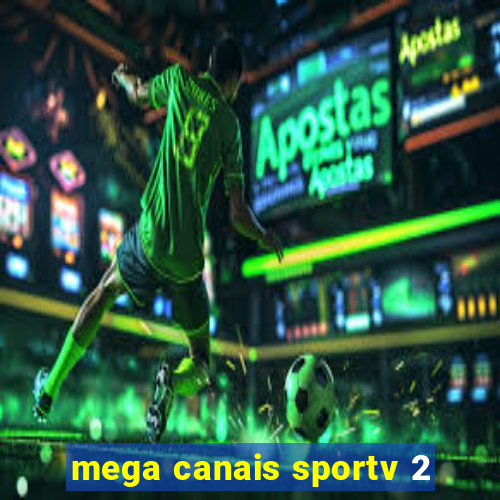 mega canais sportv 2