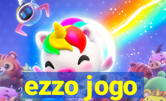 ezzo jogo