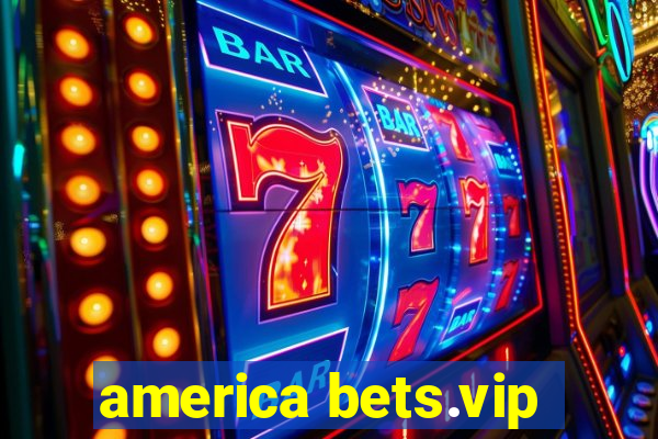 america bets.vip