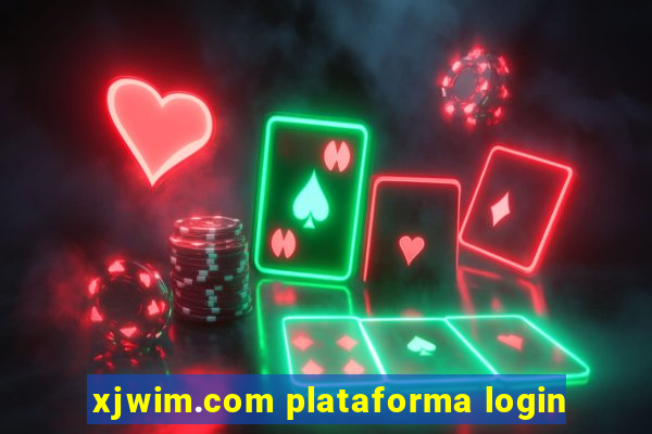 xjwim.com plataforma login