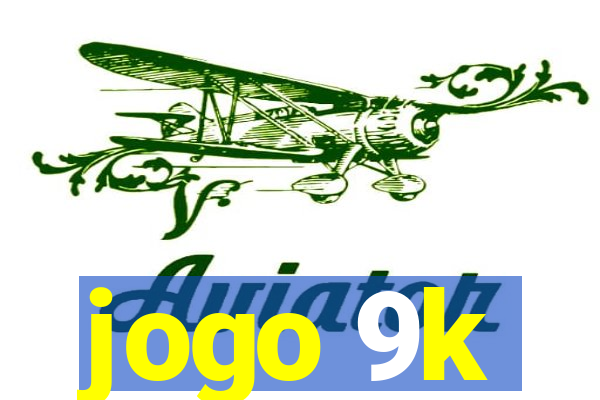 jogo 9k