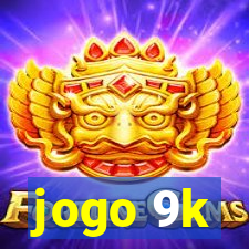 jogo 9k