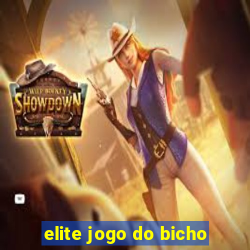 elite jogo do bicho