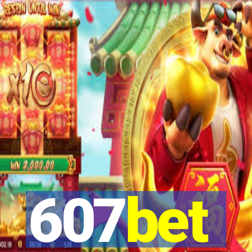 607bet