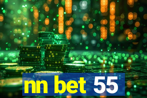 nn bet 55