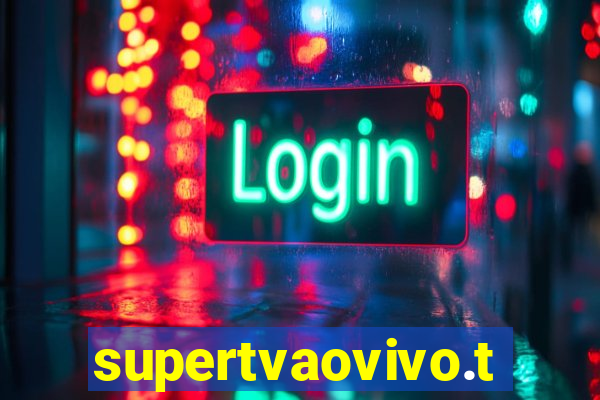 supertvaovivo.tv