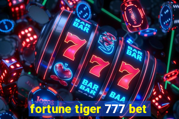 fortune tiger 777 bet