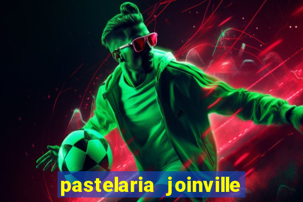 pastelaria joinville zona sul