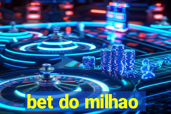 bet do milhao