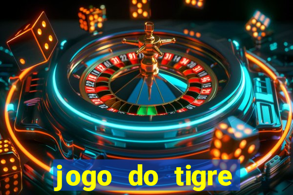 jogo do tigre plataforma nova