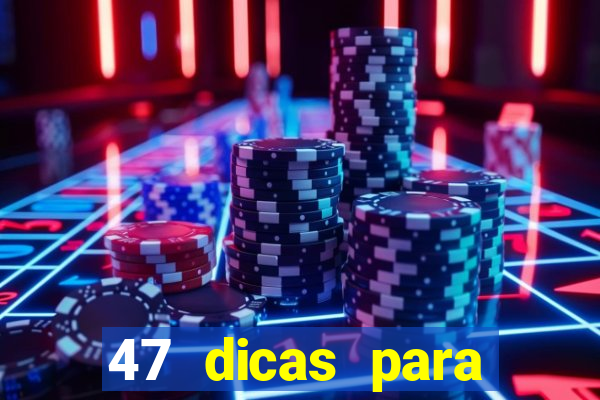 47 dicas para ganhar na mega-sena pdf