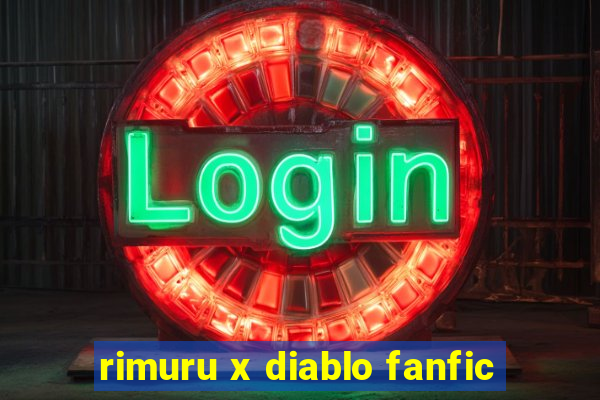 rimuru x diablo fanfic