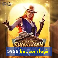 5956 bet.com login