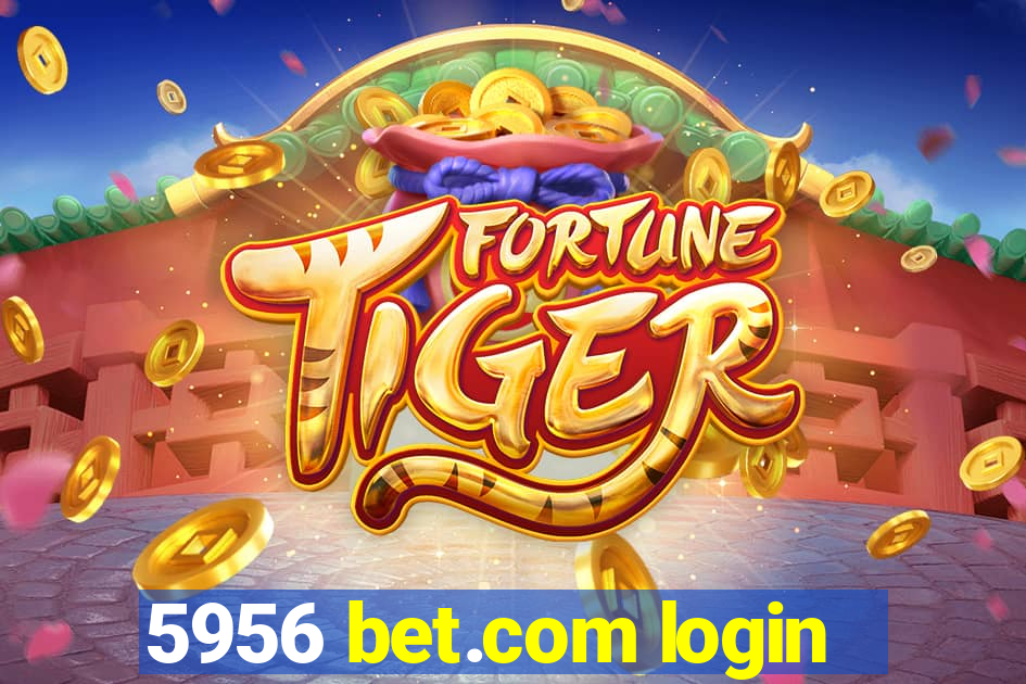 5956 bet.com login